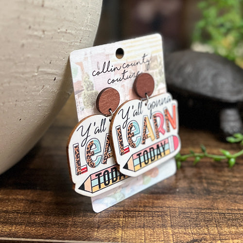 Y'all Gonna Learn Earrings