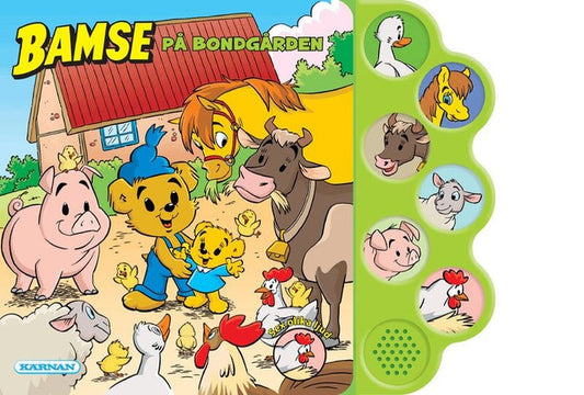 Bamse på bondgården – Swedish interactive sound board book cover published by Kärnan, showing Bamse and Brumma with farm animals including a pig, cow, horse, sheep, hens and chicks, with 6 green animal sound buttons on the right side, ages 0–3, ISBN 9789157035172