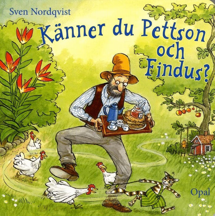 Känner du Pettson och Findus? – Swedish board book cover by Sven Nordqvist, showing Pettson carrying a tray with pancakes and coffee through his garden with Findus the cat and hens, published by Opal, 16 pages, ages 0–3, ISBN 9789172996564