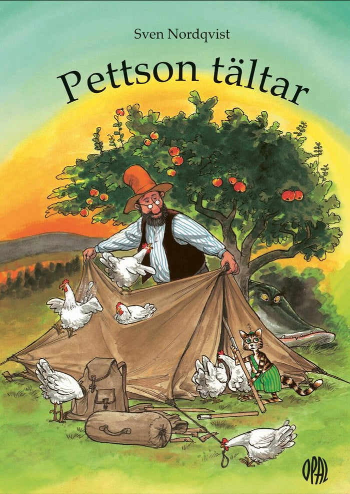 Pettson tältar – Swedish Pettson & Findus hardcover picture book cover by Sven Nordqvist, showing Pettson setting up a tent with hens and Findus the cat in the garden under an apple tree at sunset, published by Opal, 32 pages, ages 3–6, ISBN 9789172706637
