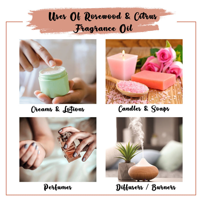 Rosewood & Citrus Fragrance Oil Uses